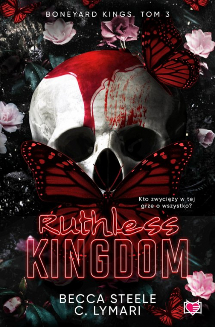 Ruthless Kingdom Boneyard Kings Tom 3 - Becca Steele | okładka