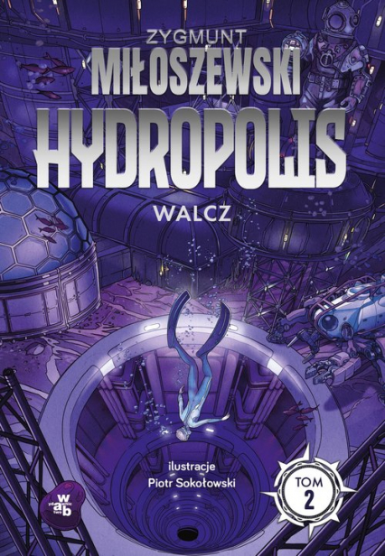 Hydropolis Walcz Tom 2 - Zygmunt Miłoszewski | okładka