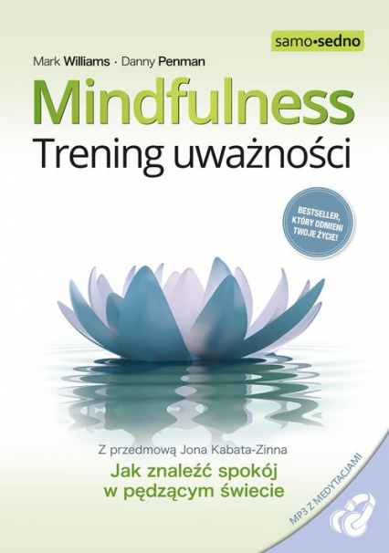 Samo Sedno-Mindfulness Trening uważności - Danny Penman, Mark Williams | okładka
