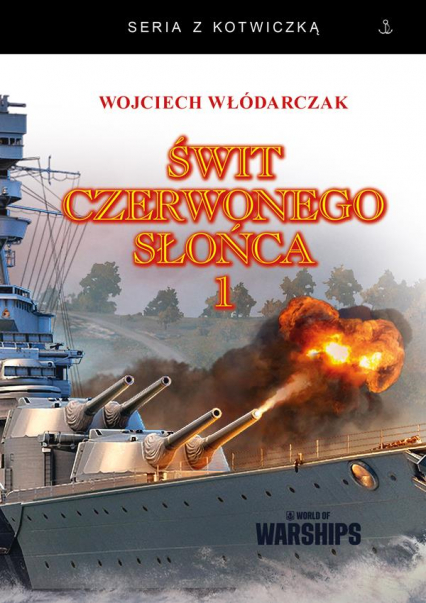 Świt Czerwonego Słońca 1 (miękka) - Wojciech Włódarczak | okładka