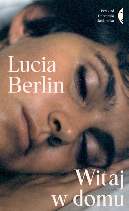 Witaj w domu - Lucia Berlin | okładka
