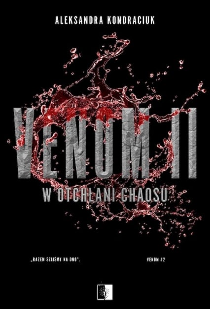 Venom II W otchłani chaosu - Aleksandra Kondraciuk | okładka