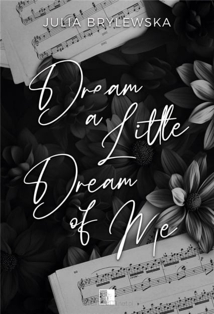 Dream a Little Dream of Me - Julia Brylewska | okładka