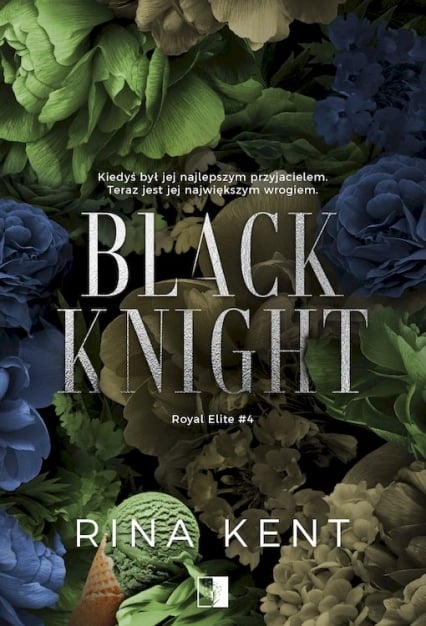 Black Knight. Royal Elite. Tom 4 - Rina Kent | okładka