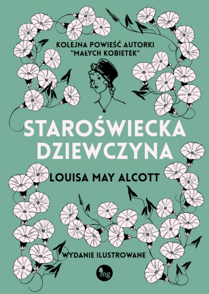 Staroświecka dziewczyna - Louisa May Alcott | okładka