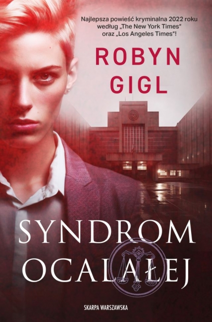 Syndrom ocalałej - Robyn Gigl | okładka