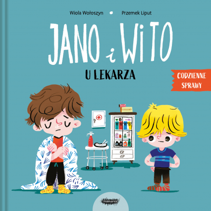 Jano i Wito u lekarza - Wiola Wołoszyn | okładka