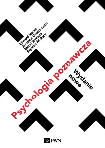 Psychologia poznawcza - Edward Nęcka, Orzechowski Jarosław, Szymura Błażej, Wichary Szymon | okładka
