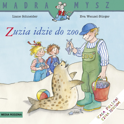 Mądra Mysz Zuzia idzie do ZOO - Liane Schneider | okładka