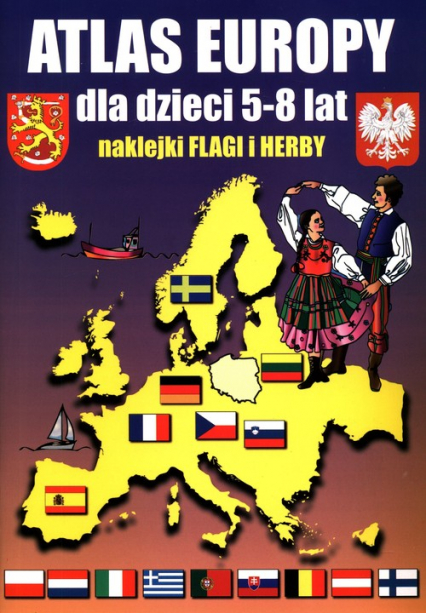 Atlas Europy dla dzieci 5-8 lat Naklejki, Flagi, Herby - Beata Guzowska | okładka