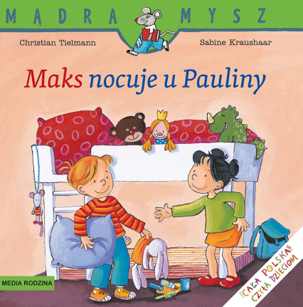 Mądra Mysz Maks nocuje u Pauliny - Christian Tielman | okładka