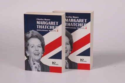 Margaret Thatcher Tom 3-4 Autoryzowana biografia - Charles Moore | okładka