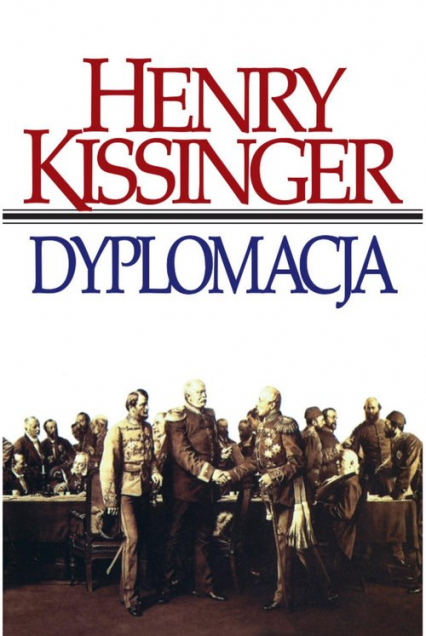 Dyplomacja - Henry Kissinger | okładka