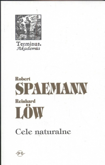 Cele naturalne - Robert Spaemann | okładka