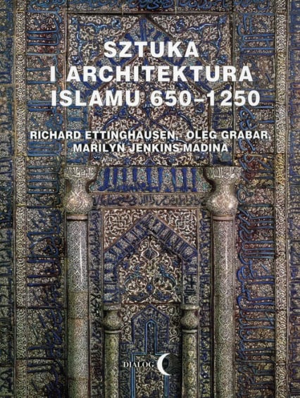 Sztuka i architektura Islamu 650-1250 -  | okładka