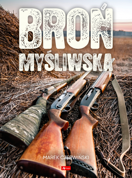 Broń myśliwska - Marek Czerwiński | okładka