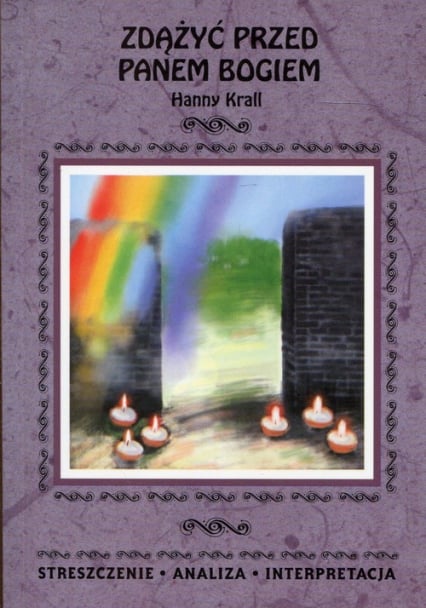 Zdążyć przed Panem Bogiem Hanny Krall Streszczenie Analiza Interpretacja -  | okładka