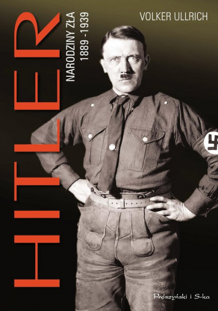 Hitler Narodziny zła 1889-1939 - Volker Ullrich | okładka