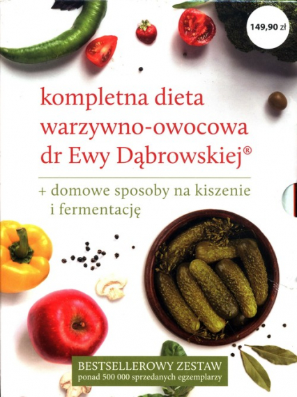 Dieta warzywno-owocowa dr E.Dąbrowskiej Dieta warzywno-owocowa Przepisy + Dieta warzywno-owocowa. I co dalej? (wyd. 3) + Dieta warzywno-owo - Borkowska Paulina | okładka