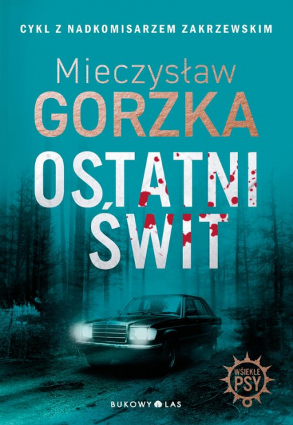 Ostatni świt - Mieczysław Gorzka | okładka
