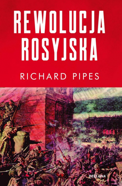 Rewolucja rosyjska - Richard Pipes | okładka