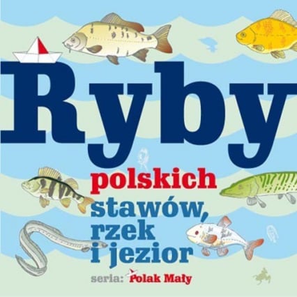 Ryby polskich stawów, rzek i jezior -  | okładka