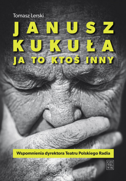 Janusz Kukuła Ja to ktoś inny - Lerski Tomasz M. | okładka