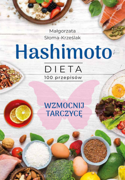 Hashimoto Dieta 100 przepisów - Słoma-Krześlak Małgorzata | okładka