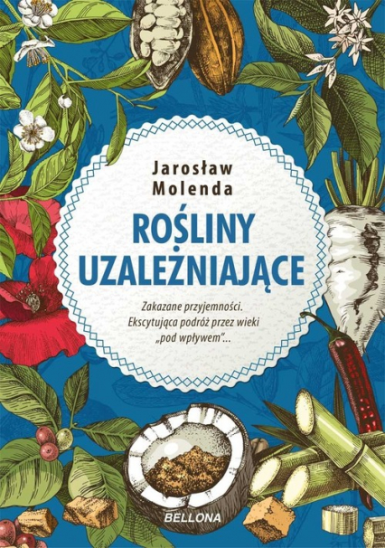 Rośliny uzależniające - Jarosław Molenda | okładka
