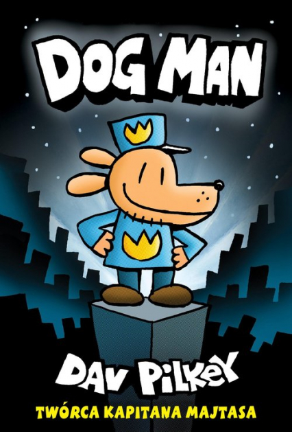 Dogman Tom 1 - Dav Pilkey | okładka