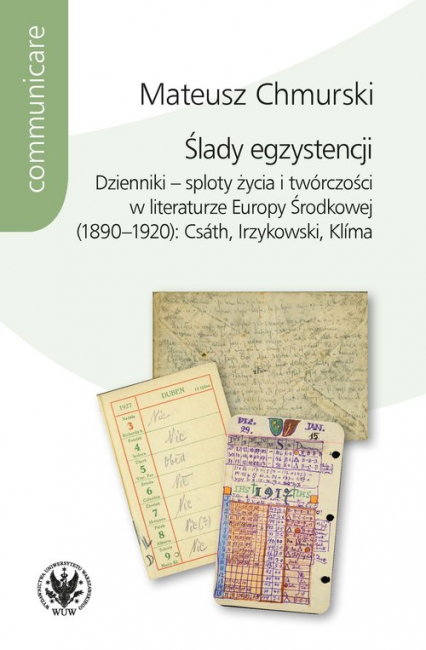 Ślady egzystencji Dzienniki - sploty życia i twórczości w literaturze Europy Środkowej (1890-1920) -  | okładka