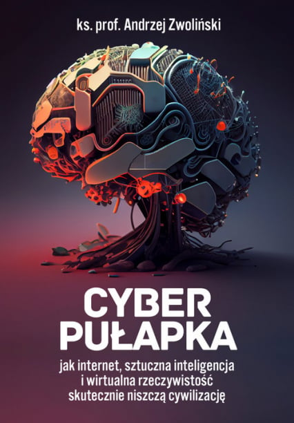 Cyber pułapka - Andrzej Zwoliński | okładka