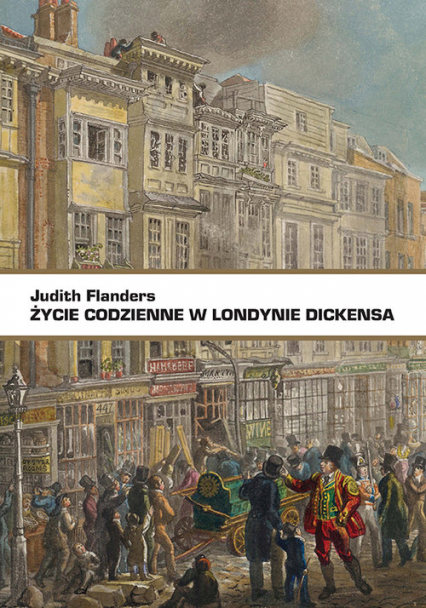 Życie codzienne w Londynie Dickensa -  | okładka