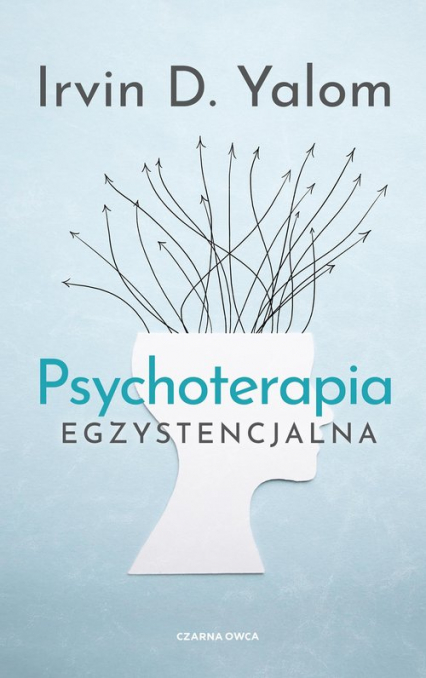 Psychoterapia egzystencjalna - Irvin D. Yalom | okładka