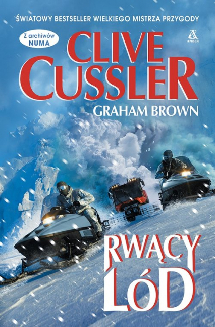 Rwący lód Wielkie Litery - Clive  Cussler, Graham Brown | okładka