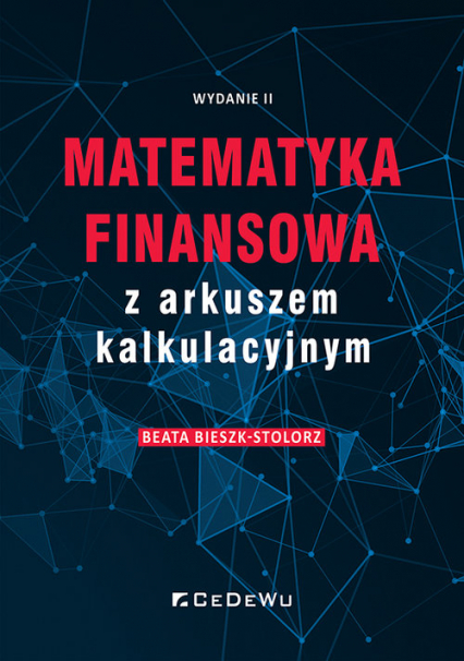 Matematyka finansowa z arkuszem kalkulacyjnym - Beata Bieszk-Stolorz | okładka