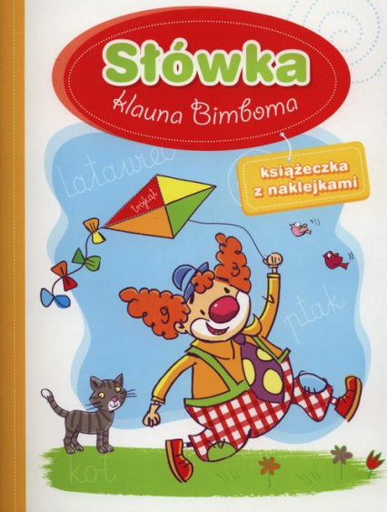 Słówka klauna Bimboma Książeczka z naklejkami - Anna Wiśniewska | okładka