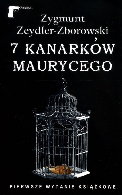 7 kanarków Maurycego - Zeydler Zborowski Zygmunt | okładka