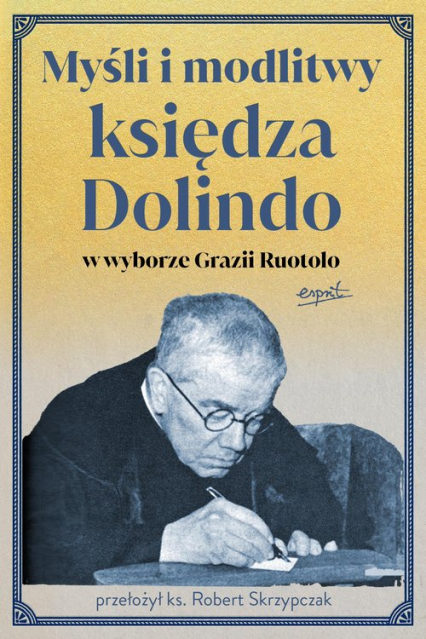 Myśli i modlitwy księdza Dolindo w wyborze Grazii Ruotolo - Grazia Ruotolo | okładka