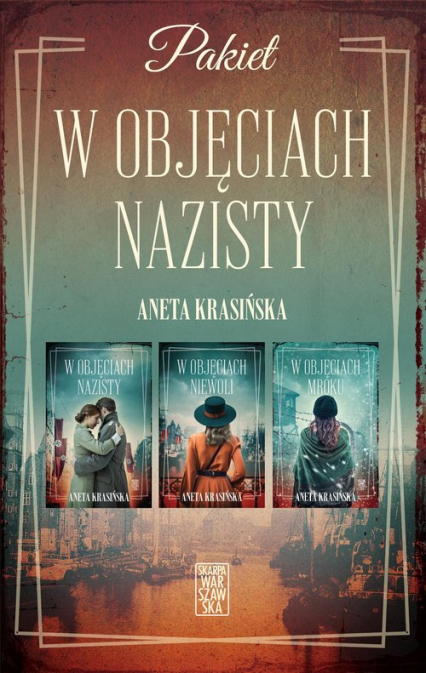 Pakiet w objęciach nazisty - Aneta Krasińska | okładka