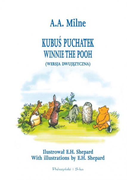 Kubuś Puchatek (wersja dwujęzyczna) Winnie the Pooh - Alan Alexander Milne | okładka