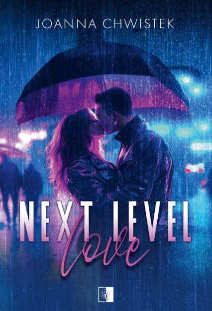 Next Level Love - Joanna Chwistek | okładka