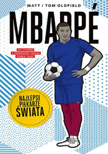 Mbappé Najlepsi piłkarze świata -  | okładka