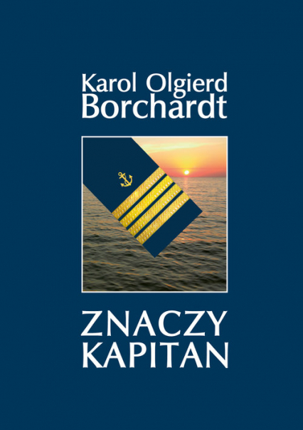Znaczy Kapitan - Karol Olgierd Borchardt | okładka