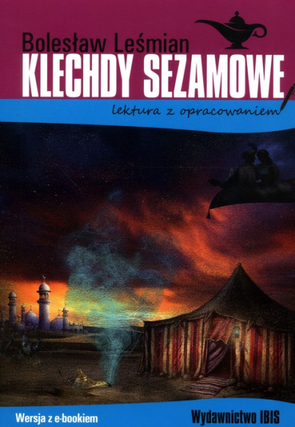 Klechdy sezamowe lektura z opracowaniem - Bolesław 	Leśmian | okładka
