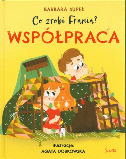 Co zrobi Frania? Tom 1 Współpraca - Barbara Supeł | okładka