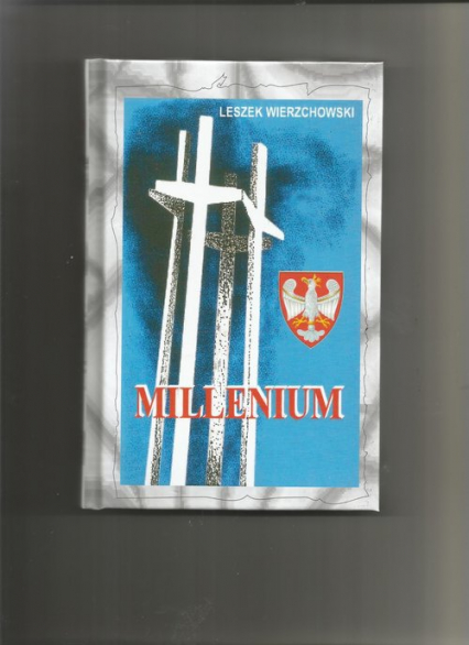 Millenium czyli Narodziny Solidarności Narodu Polskiego w Gdańsku podczas strajku 1980 roku - Leszek Wierzchowski | okładka