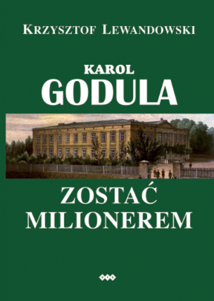 Karol Godula Zostać milionerem - Krzysztof Lewandowski | okładka