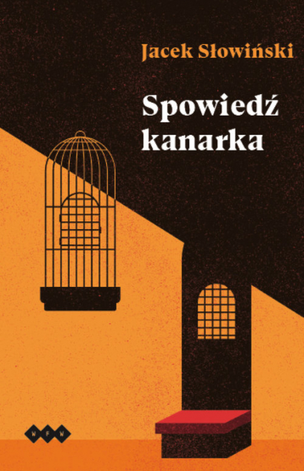 Spowiedź kanarka - Jacek Słowiński | okładka