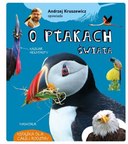 Andrzej Kruszewicz opowiada o ptakach świata - Andrzej Kruszewicz | okładka